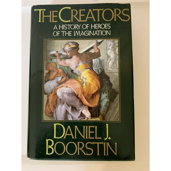 The Creators by Daniel J. Boorstin First Edition (1992, Hardcover, Dust Jacket) - Picture 4 of 12